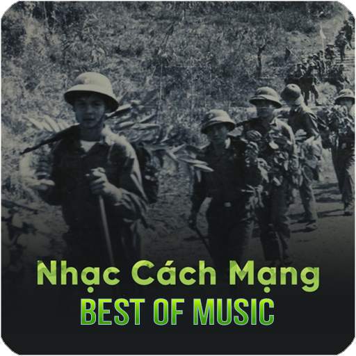 Nhạc Cách Mạng Best Of Music 4.0.174