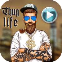 Thug Life Video Maker