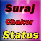 Suraj & Chakor Status Songs 1