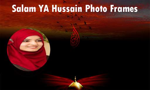 Salam YA Hussain Photo Frames screenshot 1
