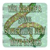 Wiz Khalifa Song Something New With Lyrics 1.0