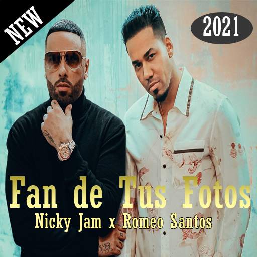 Nicky Jam x Romeo Santos - Fan de Tus Fotos (2021) 1.0