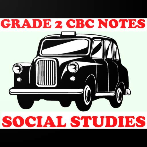SOCIAL STUDIES GRADE 2 NOTES [CBC STANDARD NOTES] 1.0
