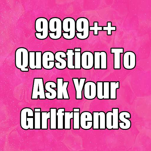 Question To Ask Your Girlfriends screenshot 2