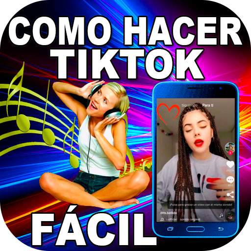 Como Hacer TikTok Bonitos Y Fácil En Mi Celular 1.0