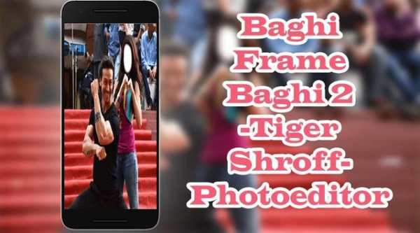 Baghi Frame Baghi 2 -Tiger Shroff-Photoeditor screenshot 1