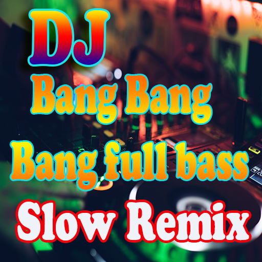 DJ Bang Bang Bang Slow Remix F icon