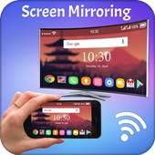 Screen Mirroring with TV - Mirror Screen 10.0