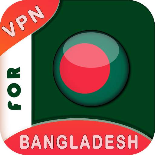 Bangladesh VPN: Unblock Websites, Secure BD VPN 1.0.3