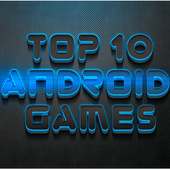 Top 10 Android Games