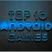 Top 10 Android Games