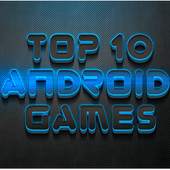 Top 10 Android Games 2.0