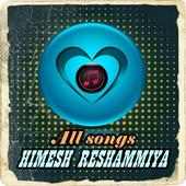 All songs HIMESH RESHAMMIYA icon