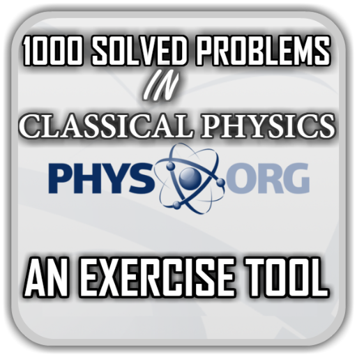 Classical Physics- 1000 Solved Problems icon