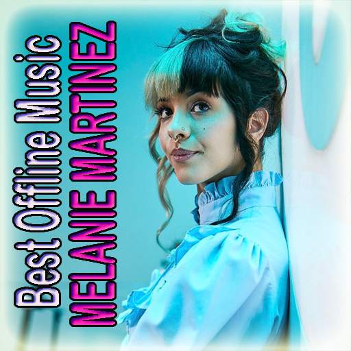 Best Offline Music - Melanie Martinez 1.2