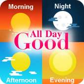 Good Night - Morning - Afternoon - Evening Images on 9Apps