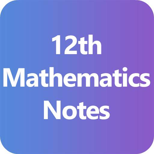 12th Maths Notes- Class 1.0