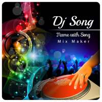 My Name Dj Song Maker Mix Name With Song icon