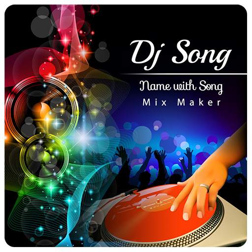 My Name Dj Song Maker Mix Name With Song 1.0