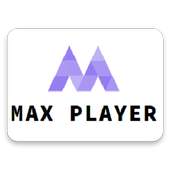 MAX PLAYER 1.0