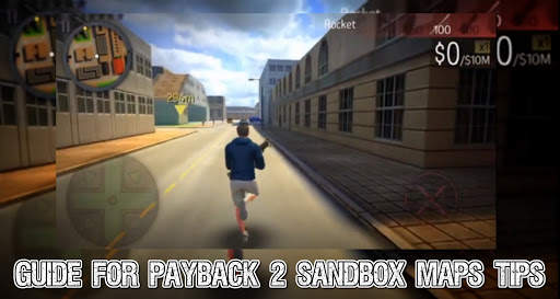 Guide For Payback 2 Sandbox Maps Tips screenshot 1