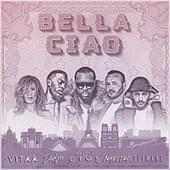 Bella Ciao ft. Maître GIMS, VITAA, DADJU on 9Apps