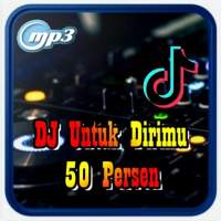 DJ Untuk Dirimu 50 Persen Tiktok Viral 2021 logo