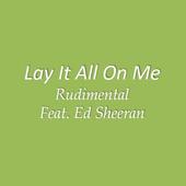 Lay It All On Me Lyrics icon