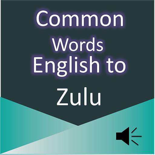 Common Words English to Zulu 2.1.3