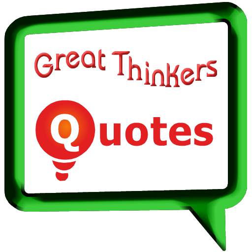 Great Thinkers Quotes 1.0