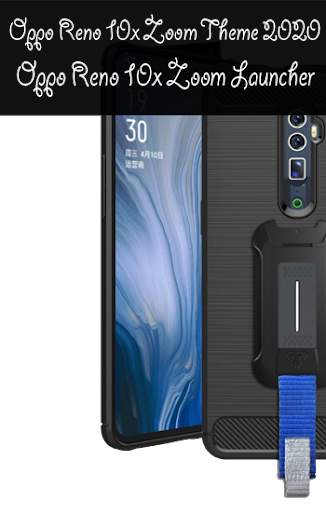 Oppo Reno 10X Zoom Themes 2020 & Oppo Launcher screenshot 1