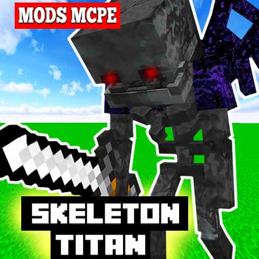 Skeleton Titan Mods for MCPE 2