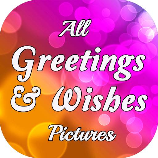 All Greetings and Wishes 1.24