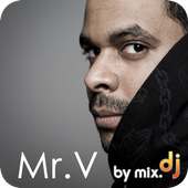 Mr. V by mix.dj on 9Apps