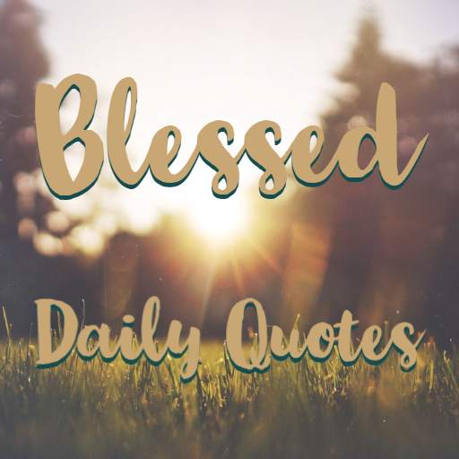 Blessed Daily Quotes 1.0