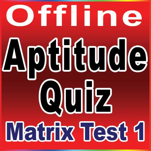 Matrix Test - 1(Aptitude Quiz) 2.0
