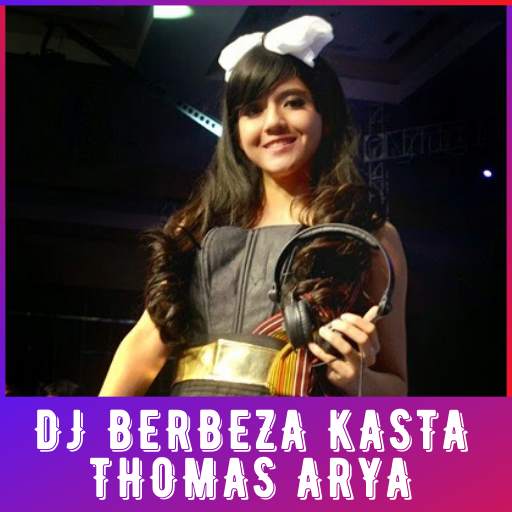 DJ Berbeza Caste Thomas Arya Offline 1.2.0