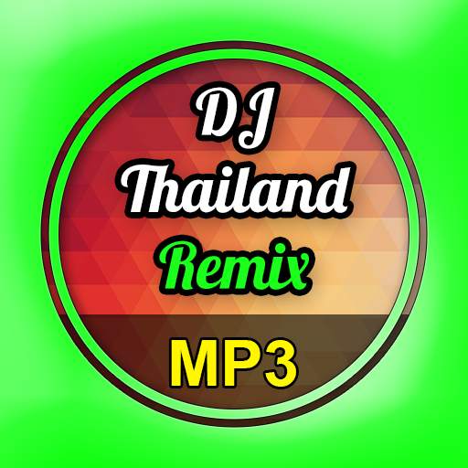 Lagu DJ Thailand Remix Populer 1.0.0
