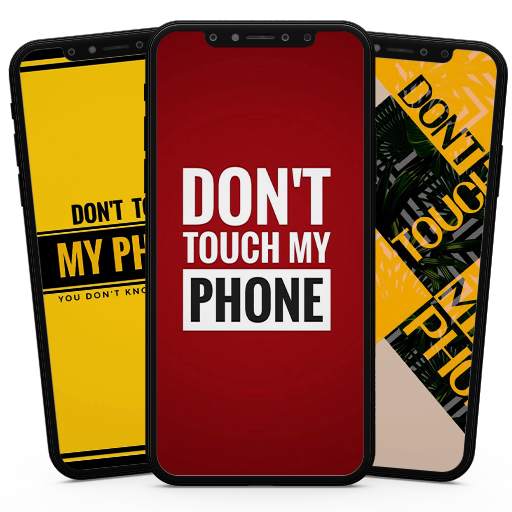 Don't Touch My Phone Wallpaper 1.0