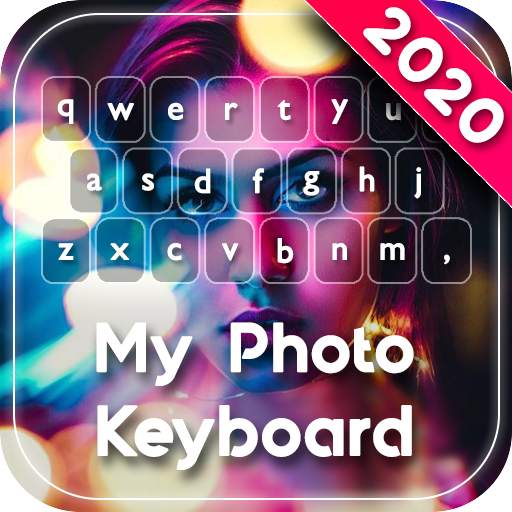 My Photo Keyboard - New My Photo Keyboard 2020 1.3