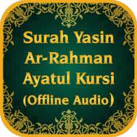 Surah Yasin Ar-Rahman Ayatul Kursi mp3 Audio on 9Apps