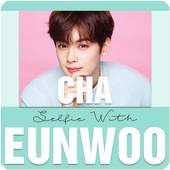 Selfie With Cha Eunwoo ( ASTRO ) 1.0.85