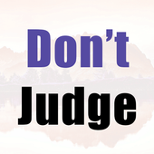 Don't Judge Me ــ Quotes icon
