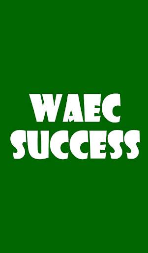 WAEC Success - 2021 screenshot 1
