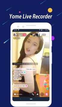 New Yome Live Stream Live Video Live Chat Recorder screenshot 1