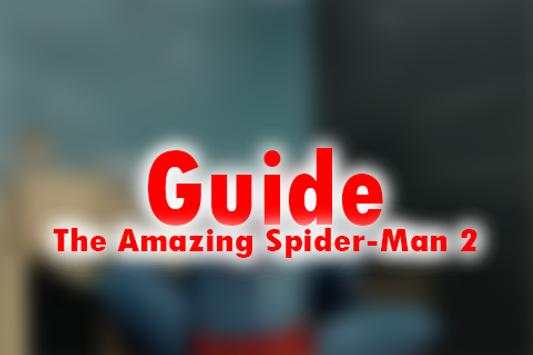 Guide The Amazing Spider-Man 2 screenshot 2