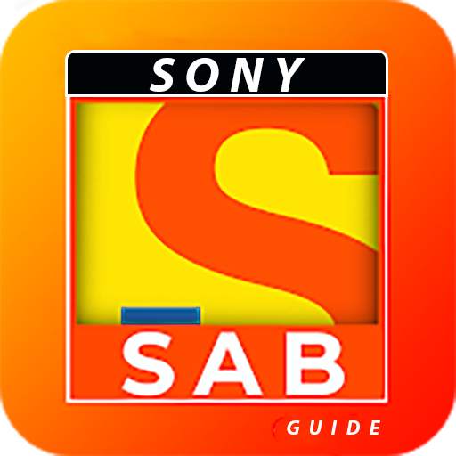Guide For S-A-B TV :Tmkoc,Live Tv Serial, Sony SAB 1.0