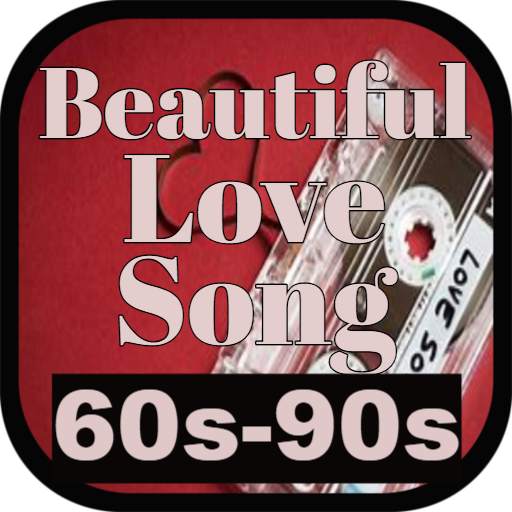 Beautiful Love Song 60s-90s 1.0