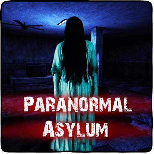 Paranormal Asylum 2.0