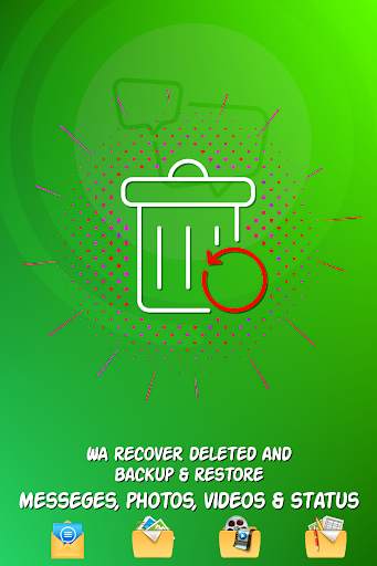 WA Recover deleted messages, photo, video & status screenshot 1